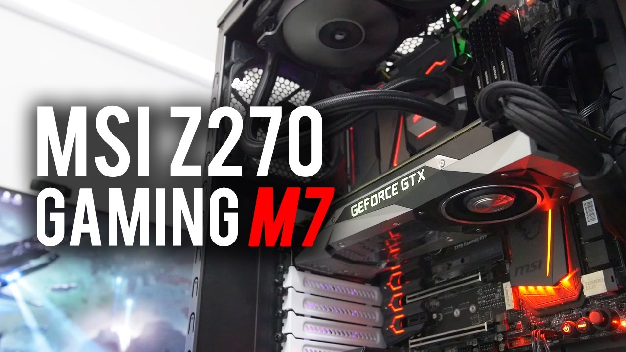 Msi Z270 Gaming M7 Manual Top 10 Reviewed & Rated in 2020